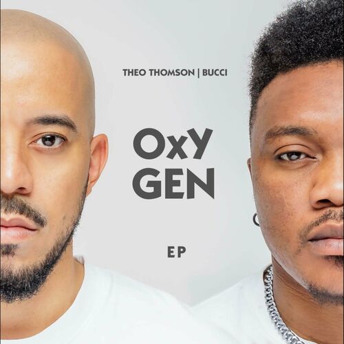Theo Thomson & Bucci-Oxygen EP